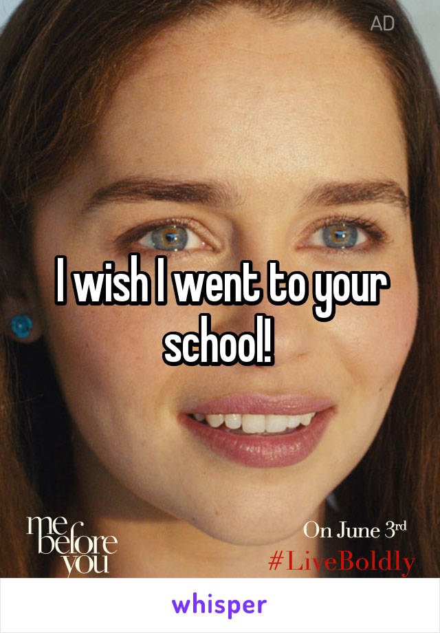 I wish I went to your school! 