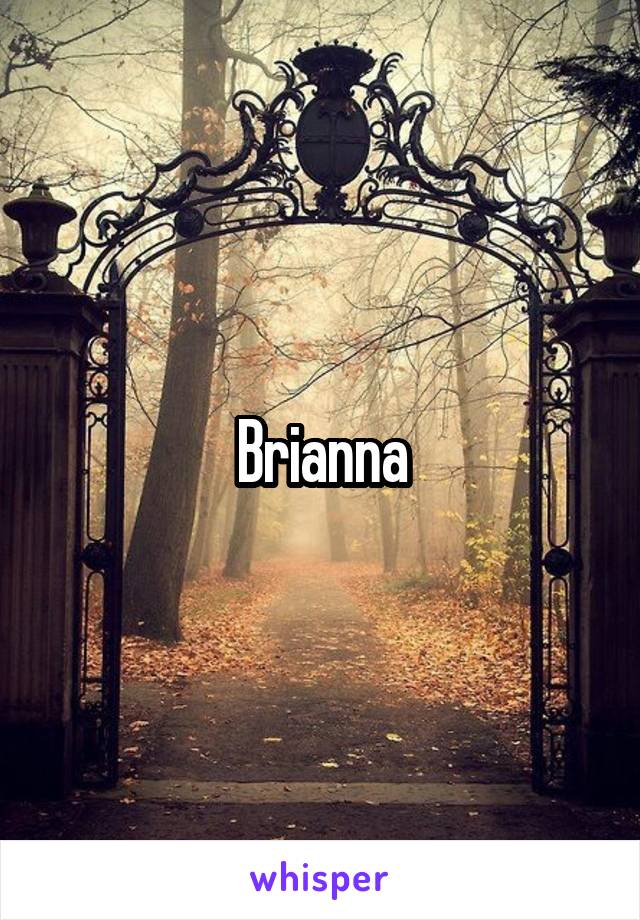 Brianna