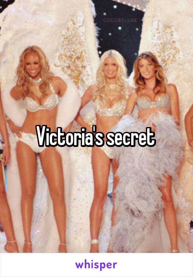 Victoria's secret 