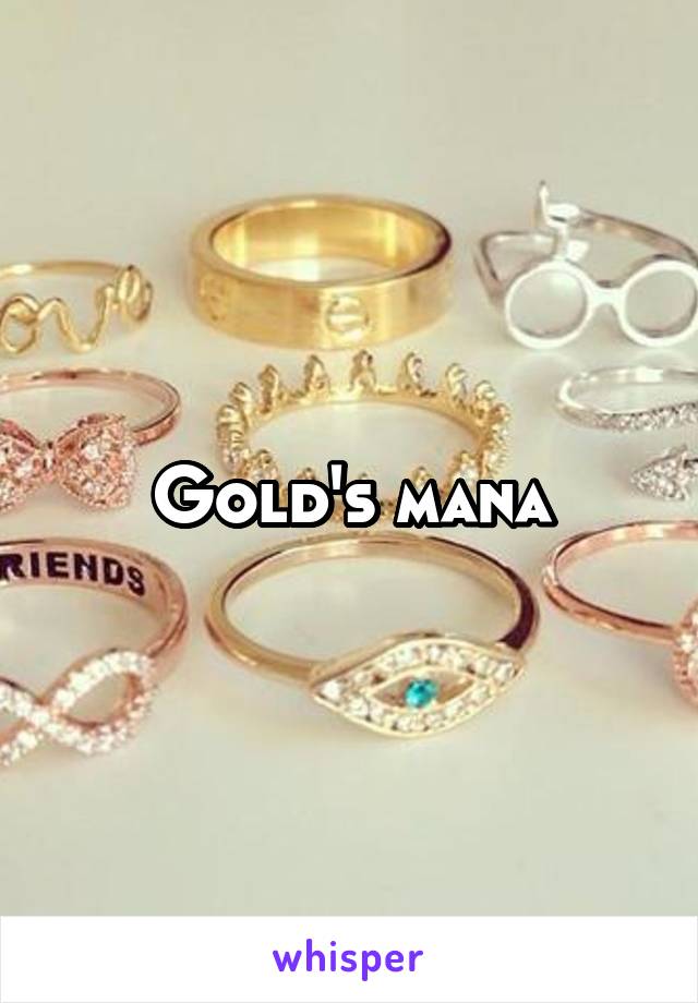 Gold's mana