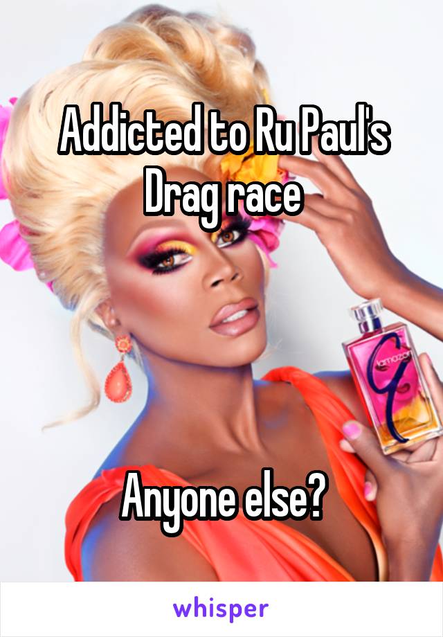 Addicted to Ru Paul's Drag race




Anyone else?