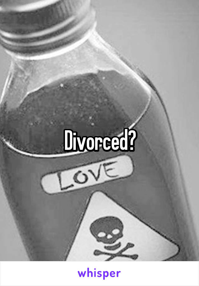 Divorced?