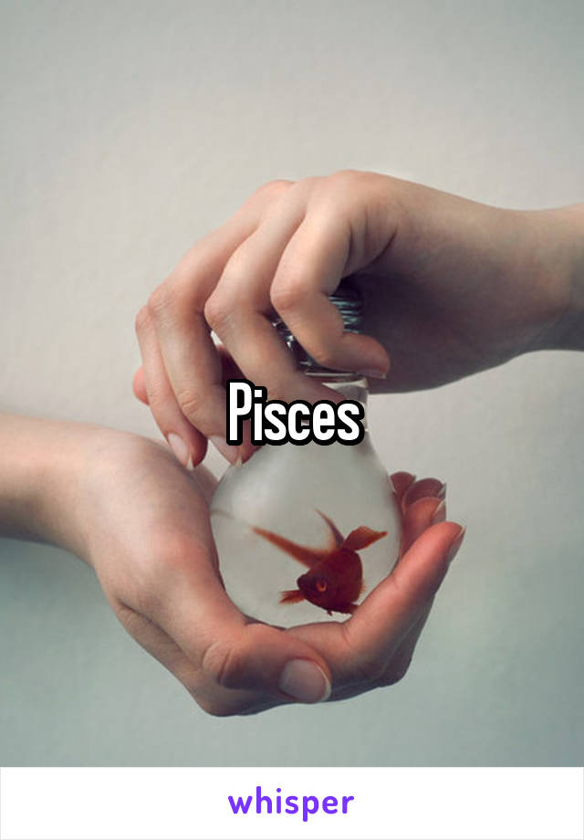 Pisces