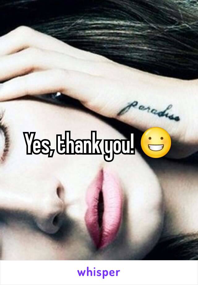 Yes, thank you! 😀