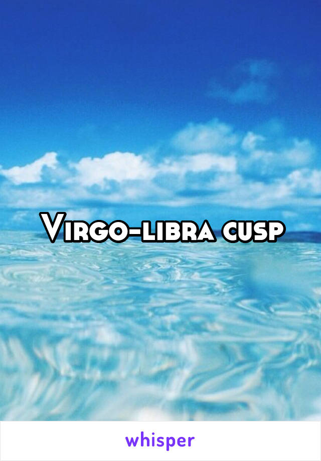 Virgo-libra cusp