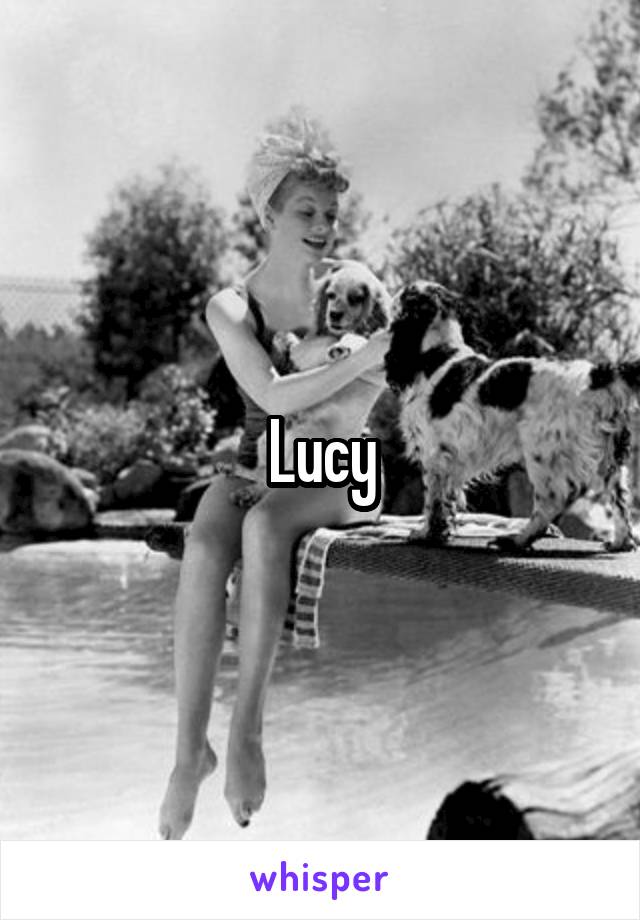 Lucy