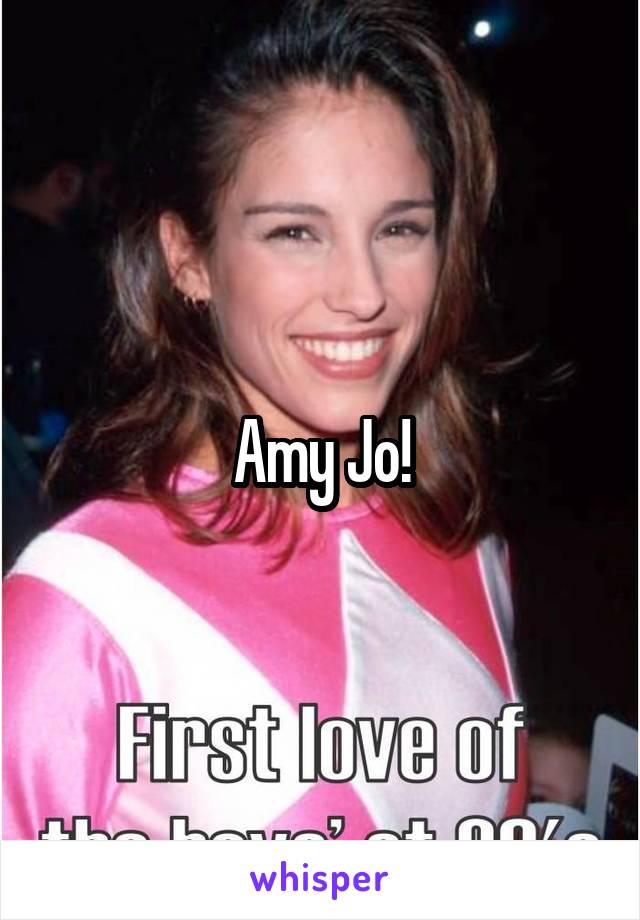 Amy Jo!