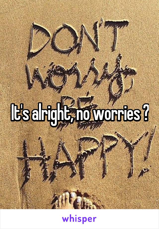 It's alright, no worries 😊