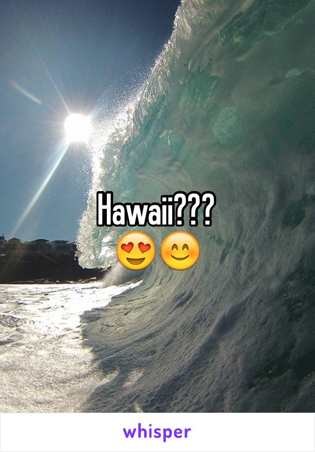 Hawaii???
😍😊