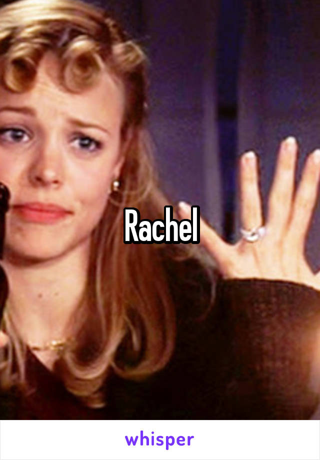 Rachel