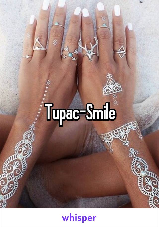 Tupac-Smile