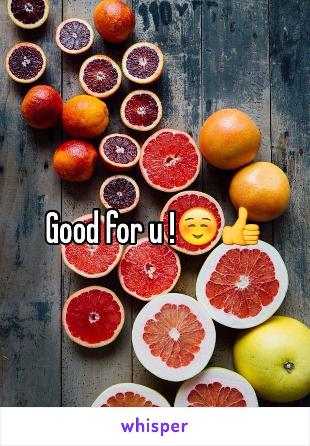 Good for u !☺️👍