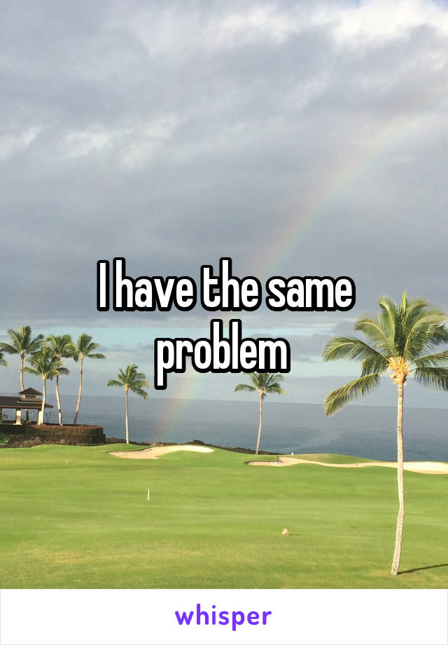 I have the same problem 