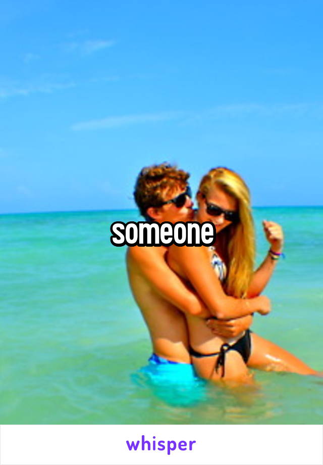 someone