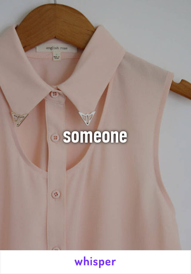 someone