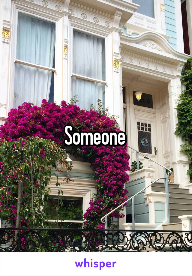 Someone 