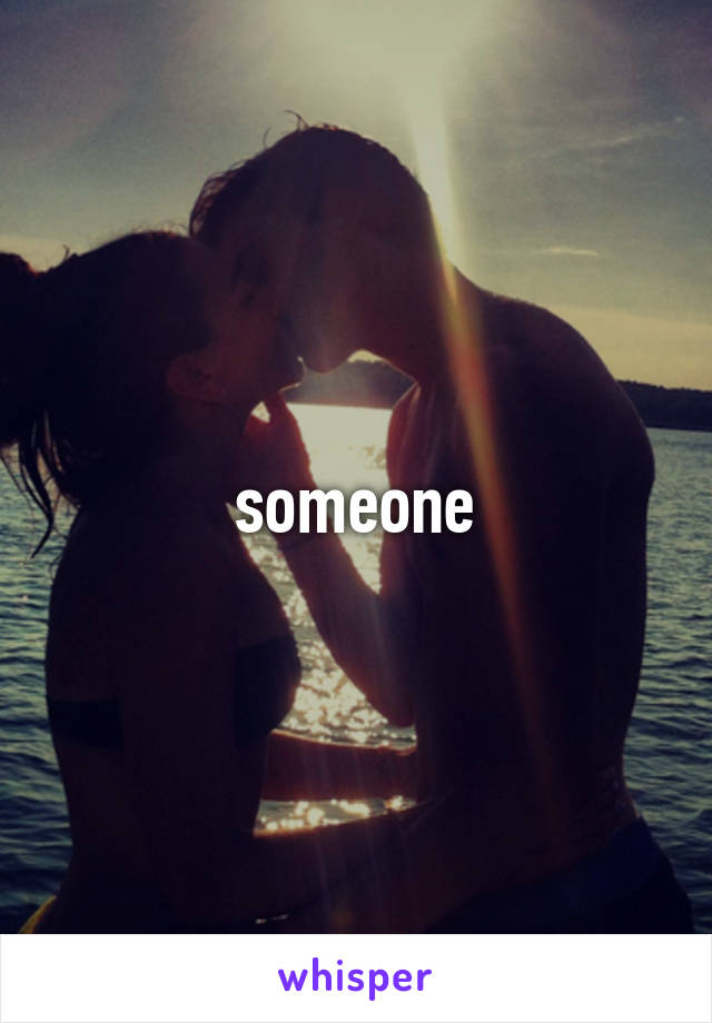 someone