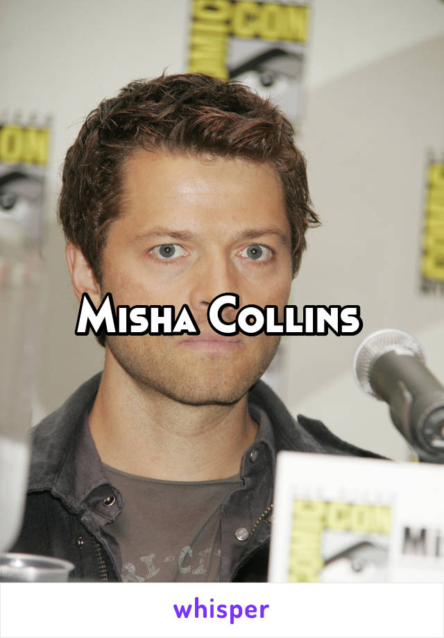 Misha Collins 