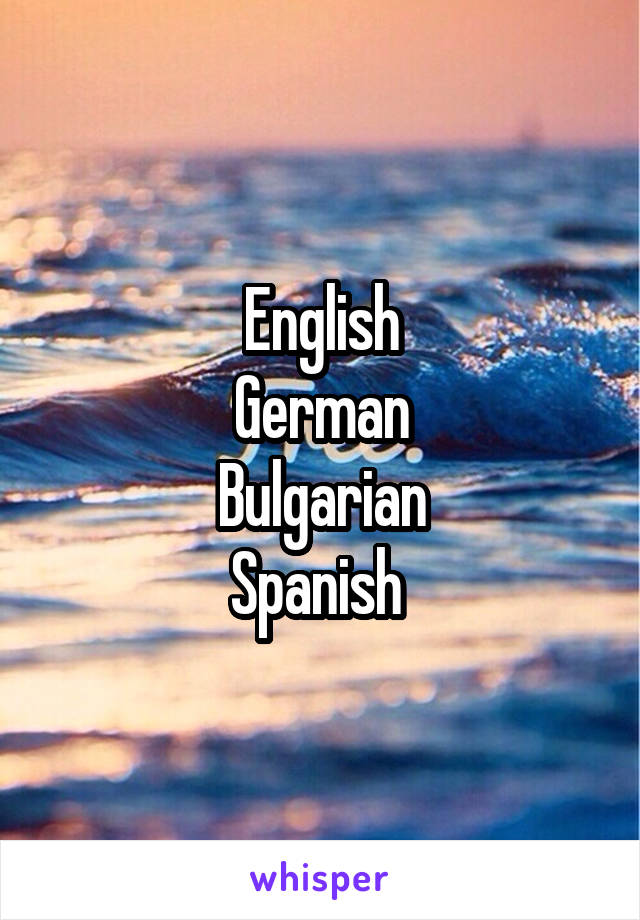 English
German
Bulgarian
Spanish 