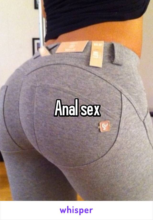 Anal sex