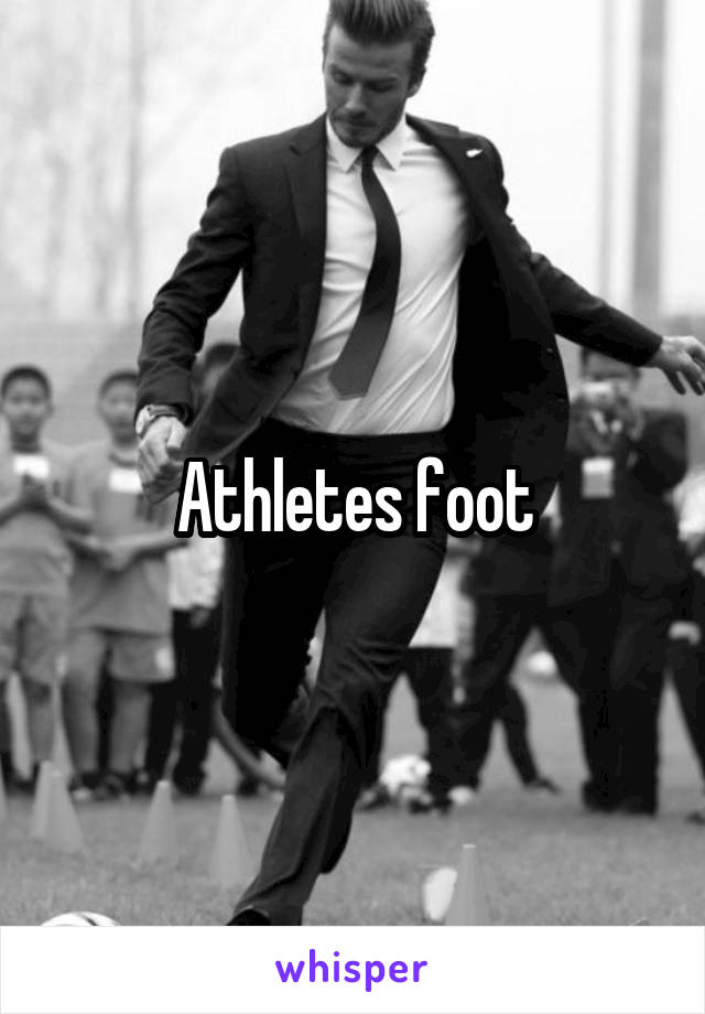 Athletes foot