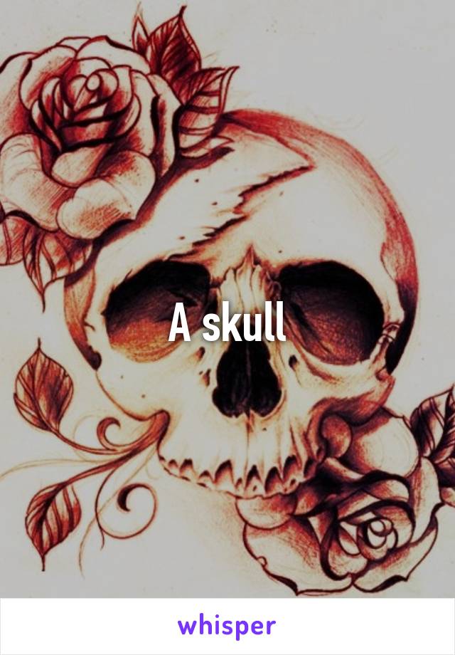 A skull