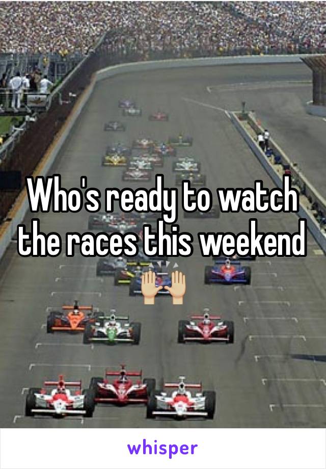 Who's ready to watch the races this weekend 🙌🏼