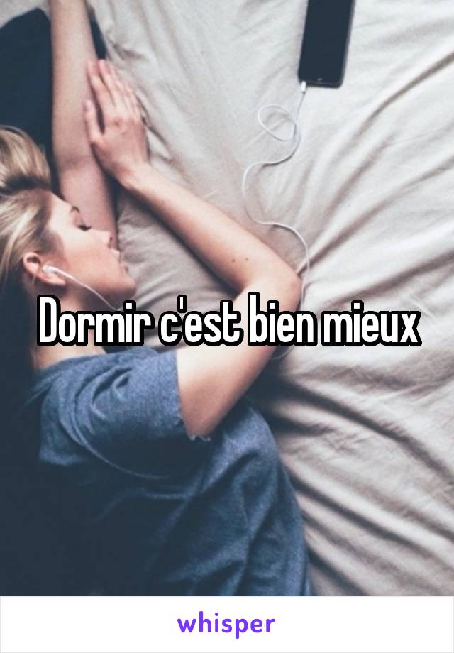 Dormir c'est bien mieux