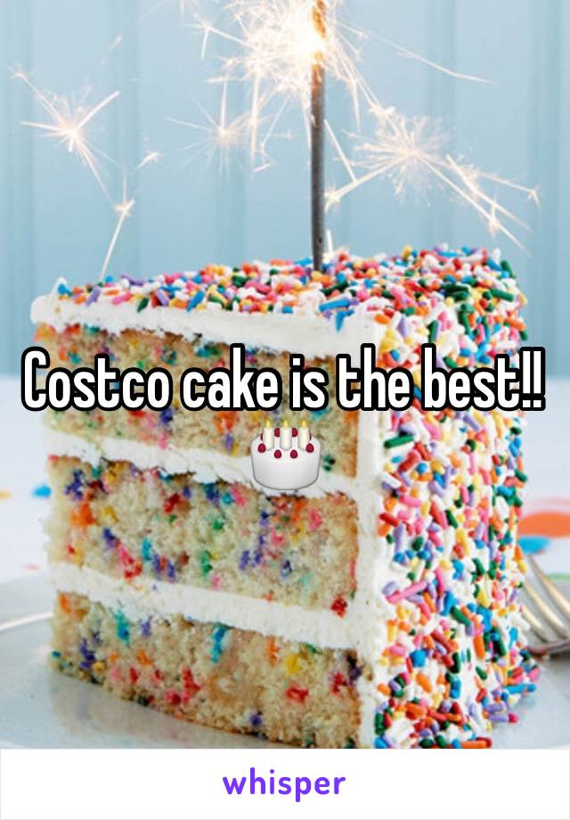 Costco cake is the best!! 🎂