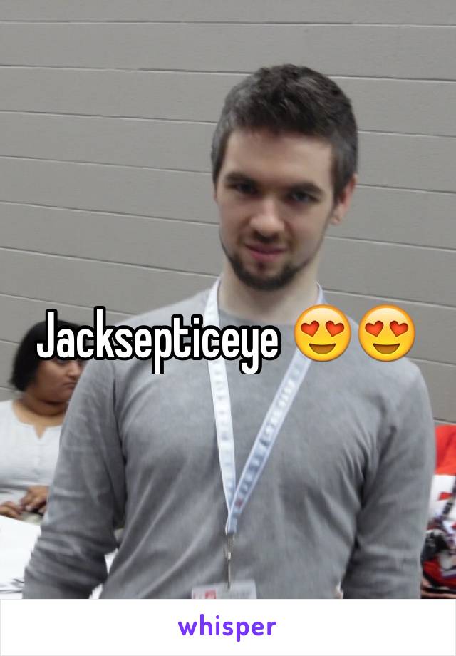 Jacksepticeye 😍😍