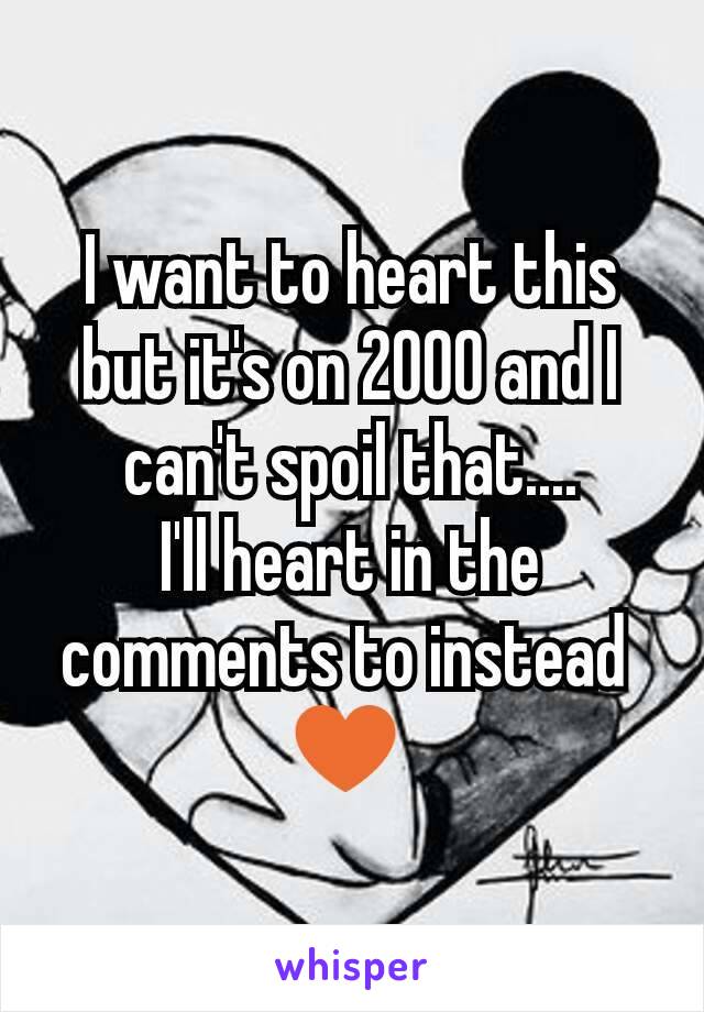 I want to heart this but it's on 2000 and I can't spoil that....
I'll heart in the comments to instead 
♥ 