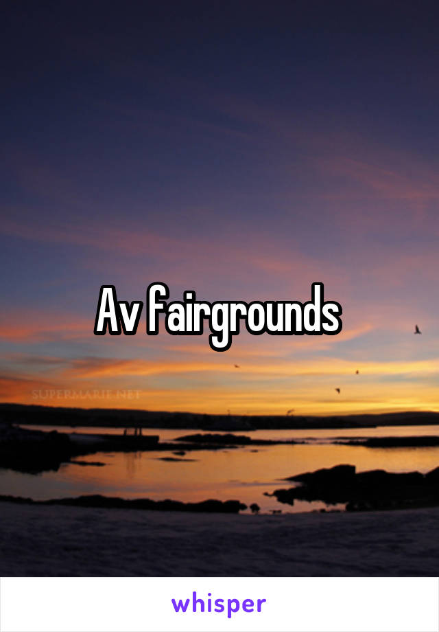 Av fairgrounds 