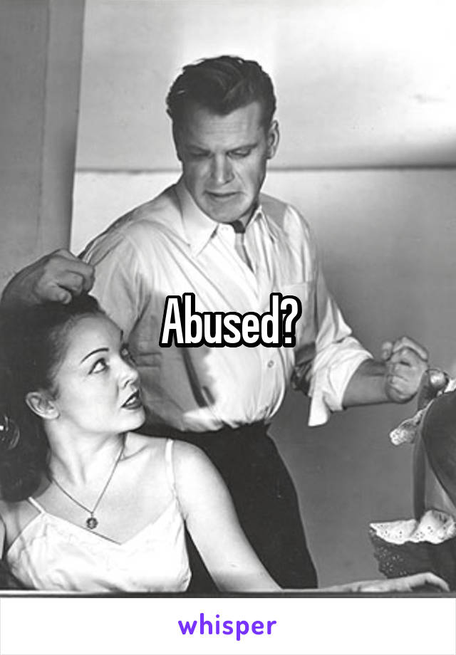 Abused?