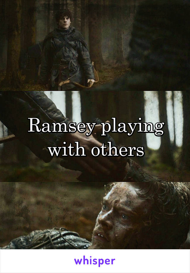 Ramsey playing with others