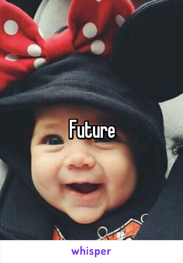 Future