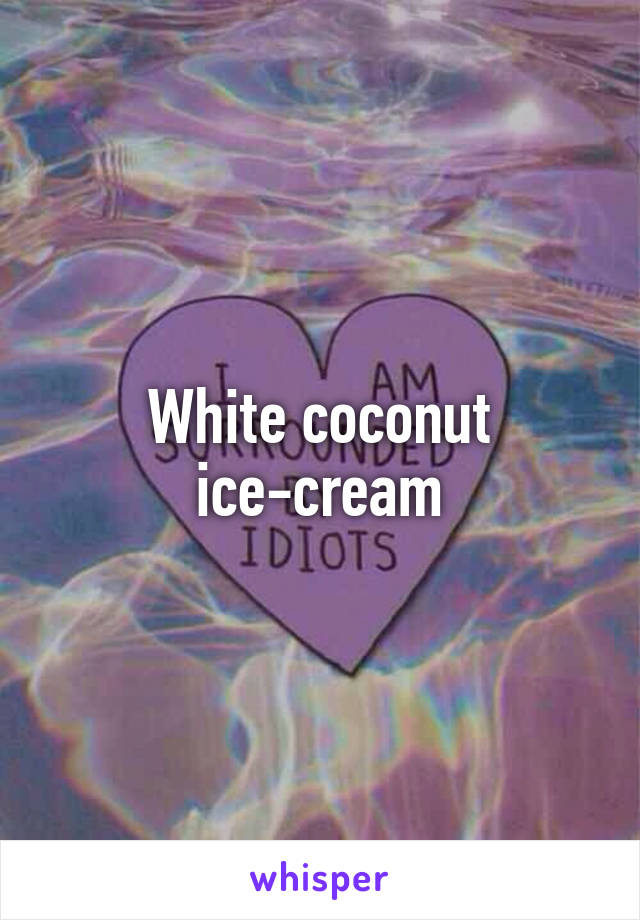 White coconut ice-cream