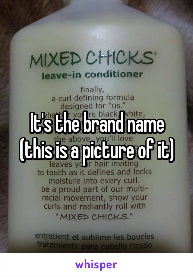 It's the brand name (this is a picture of it)