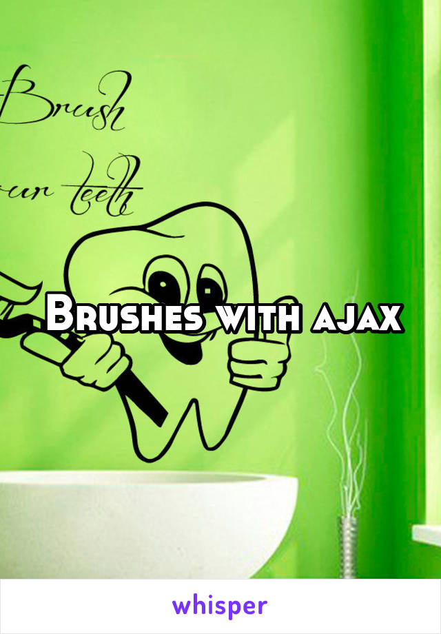 Brushes with ajax