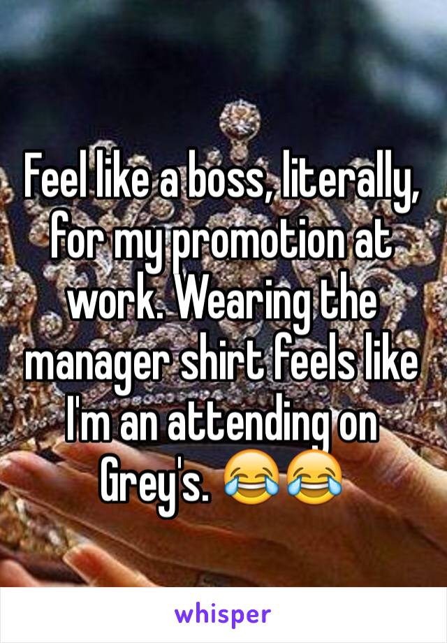 Feel like a boss, literally, for my promotion at work. Wearing the manager shirt feels like I'm an attending on Grey's. 😂😂