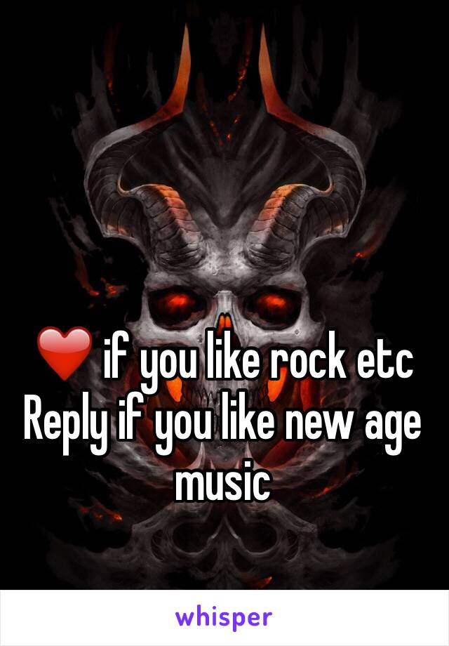 ❤️ if you like rock etc
Reply if you like new age music