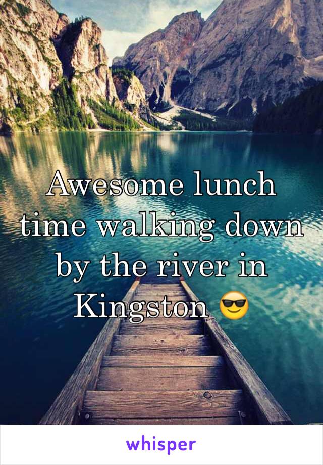 Awesome lunch time walking down by the river in Kingston 😎
