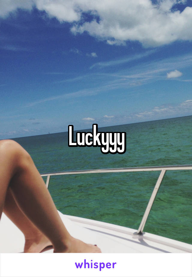 Luckyyy