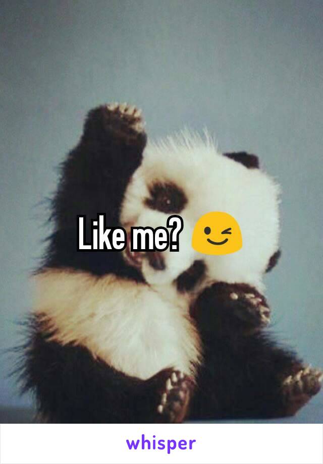 Like me? 😉