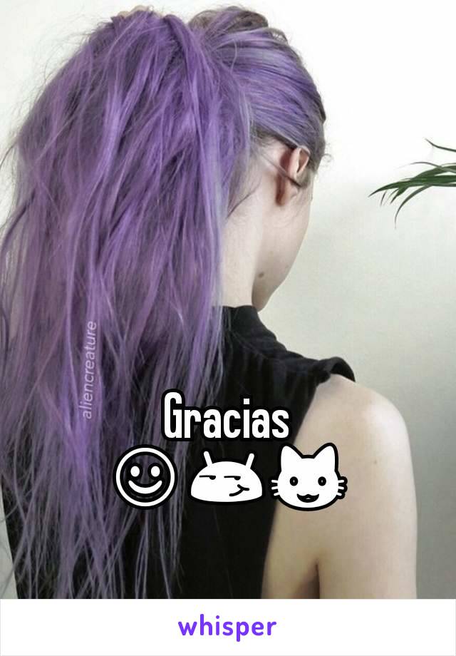 Gracias
☺😏😺