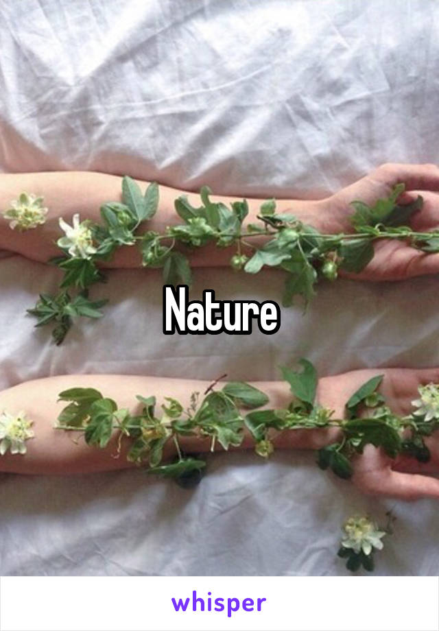 Nature