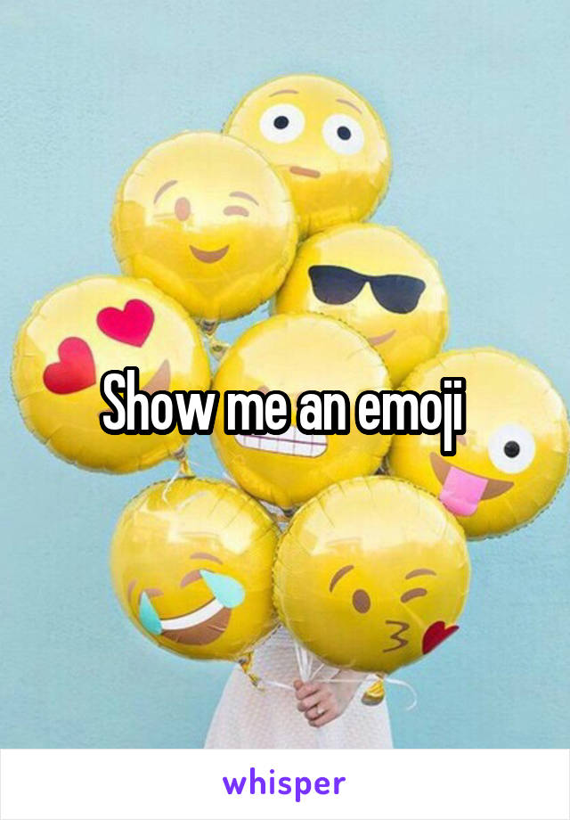 Show me an emoji 