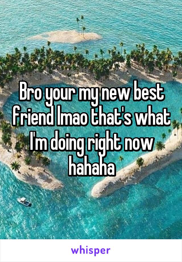 Bro your my new best friend lmao that's what I'm doing right now hahaha