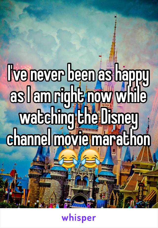 I've never been as happy as I am right now while watching the Disney channel movie marathon 😂😂
