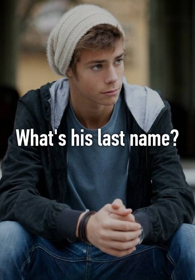 what-s-his-last-name