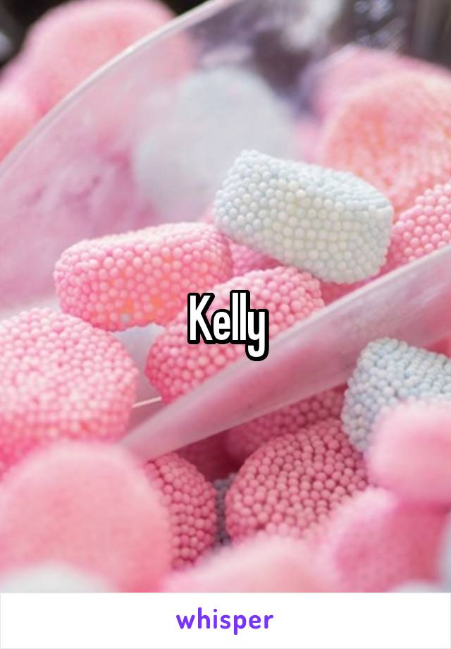 Kelly